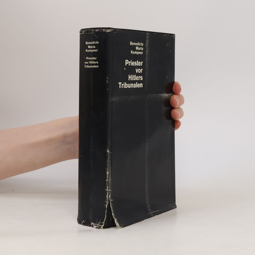 Benedicta Maria Kempner Priester vor Hitlers Tribunalen