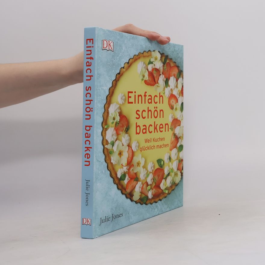 Julie Jones Einfach schön backen