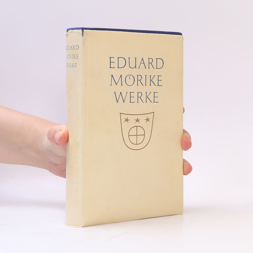Eduard Mörike Eduard Mörike Werke