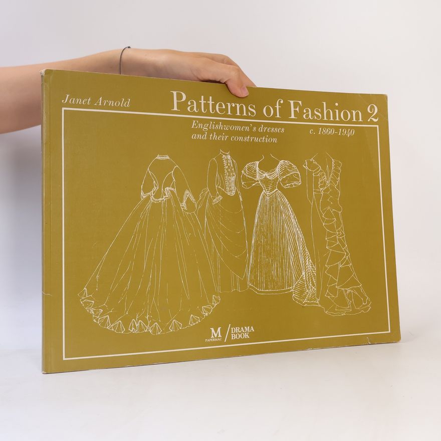 Janet Arnold Patterns of Fashion 2