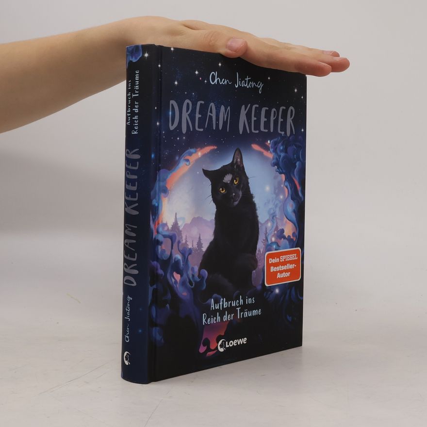 Jiatong Chen Dream Keeper (Band 1) - Aufbruch ins Reich der Träume