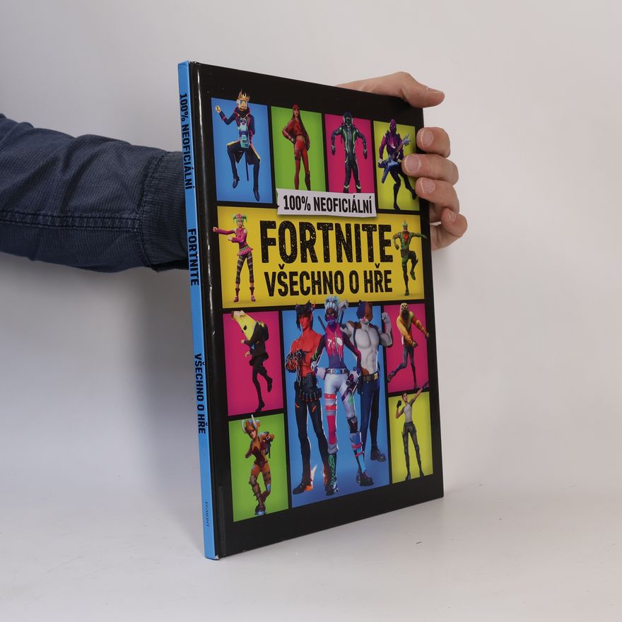 Oldřich Šístek 100% neoficiální Fortnite : všechno o hře