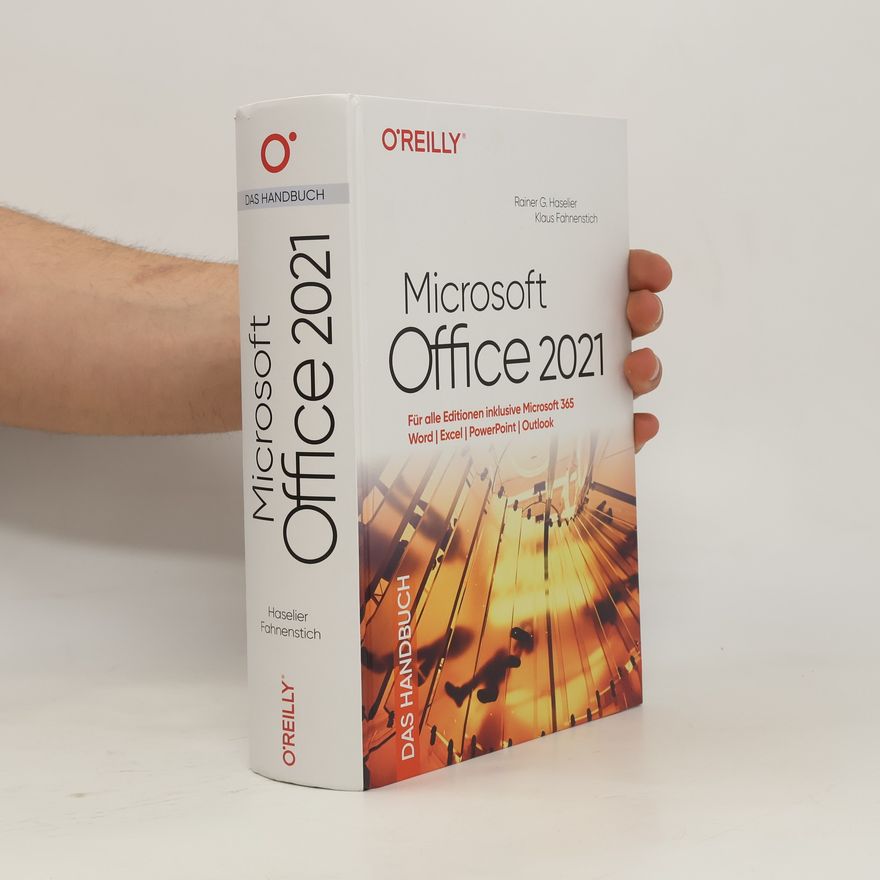 Rainer G. Haselier Microsoft Office 2021 - Das Handbuch