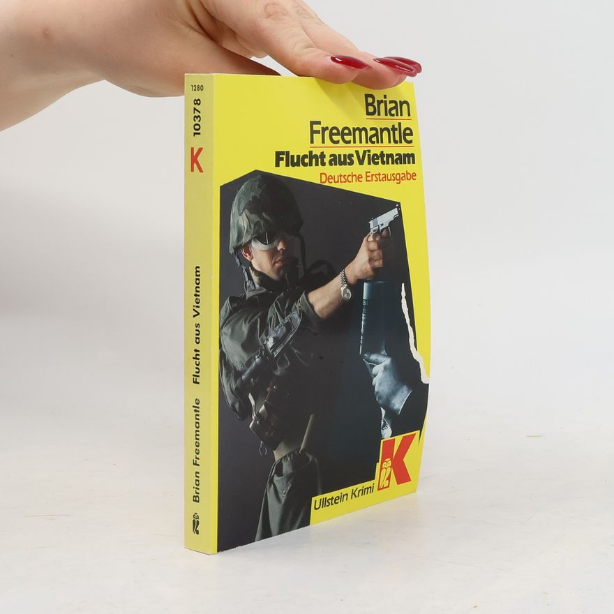 Brian Freemantle Flucht aus Vietnam
