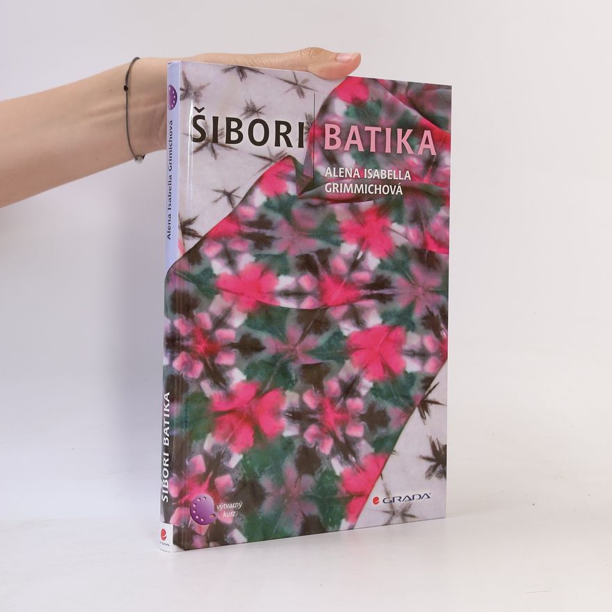 Alena Isabella Grimmichová Šibori batika