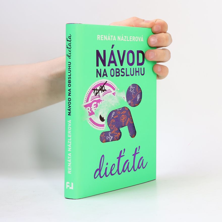 Renáta Názlerová Návod na obsluhu dieťaťa