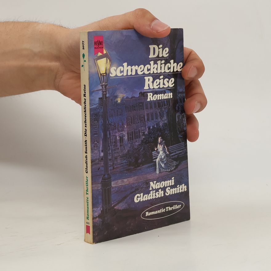 Naomi Gladish Smith Die schreckliche Reise