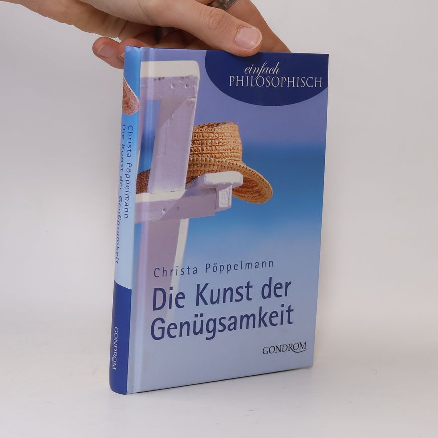 Christa Pöppelmann Die Kunst der Genügsamkeit