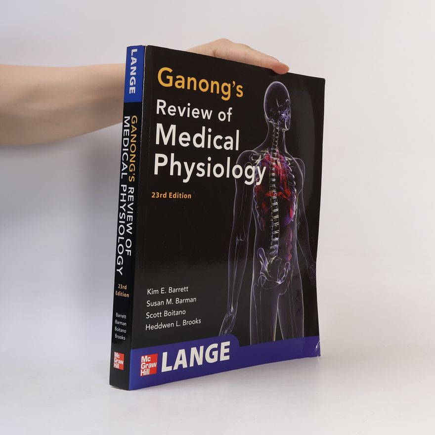 Heddwen L. Brooks Ganong's Review of Medical Physiology, 23rd Edition