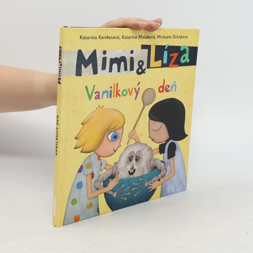 Michaela Ochabová Mimi & Líza. Vanilkový deň
