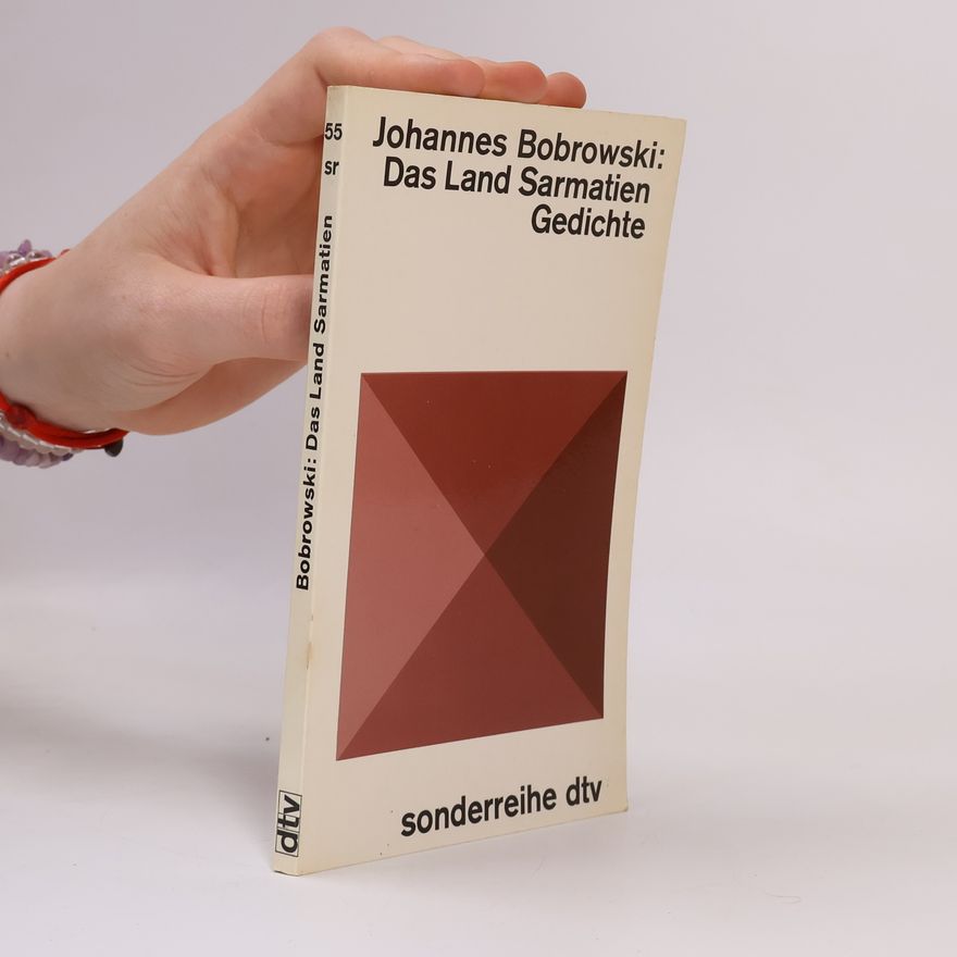 Johannes Bobrowski Das Land Sarmatien