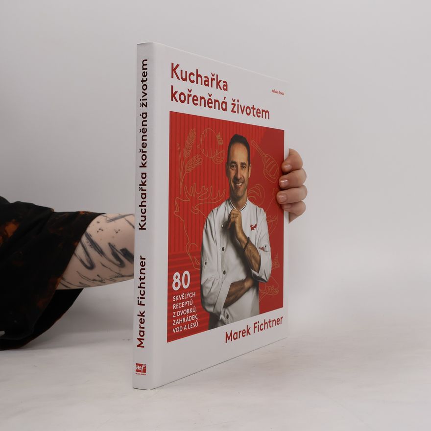 Marek Fichtner Kuchařka kořeněná životem