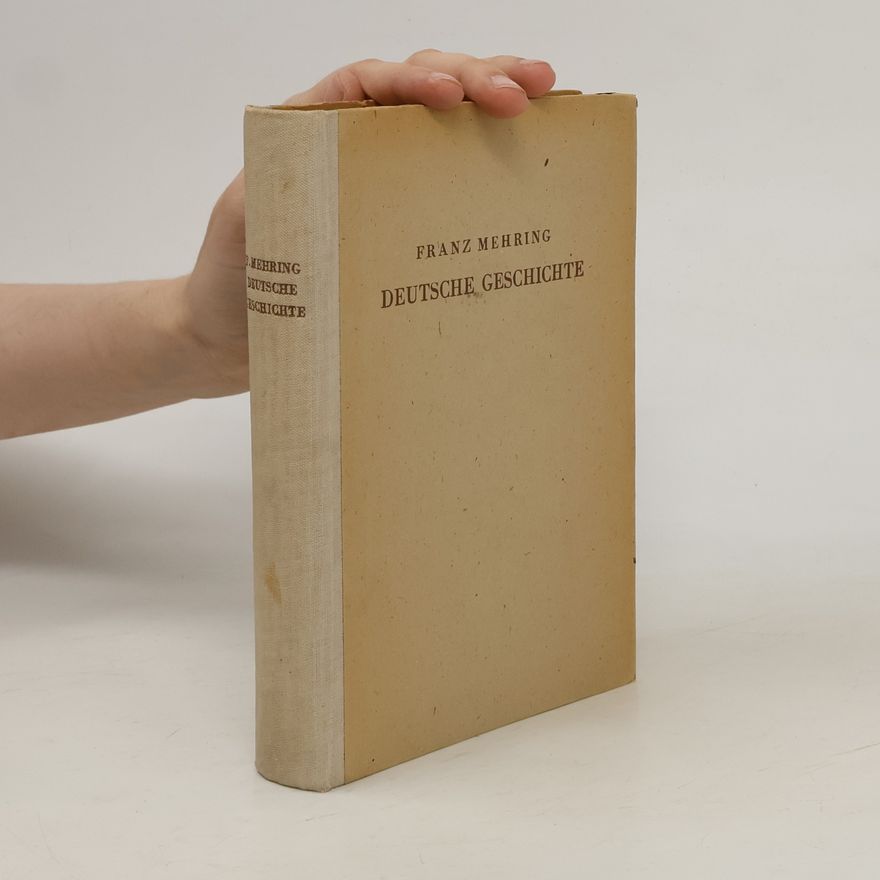 Franz Mehring Deutsche Geschichte