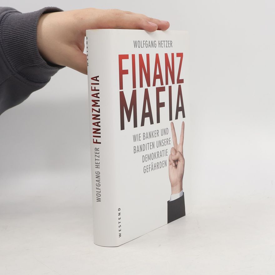 Wolfgang Hetzer Finanzmafia