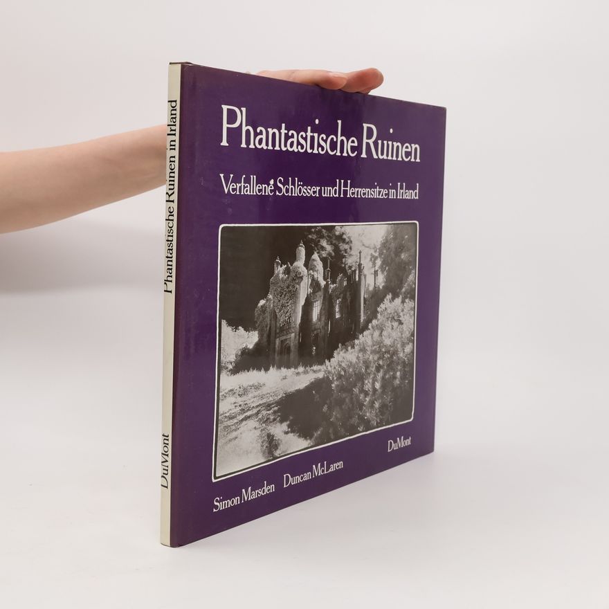 Simon Marsden Phantastische Ruinen