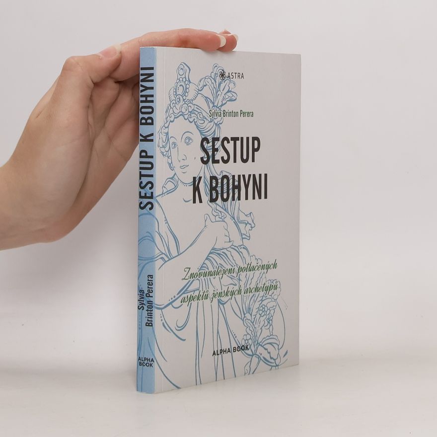Sylvia Brinton Perera Sestup k bohyni
