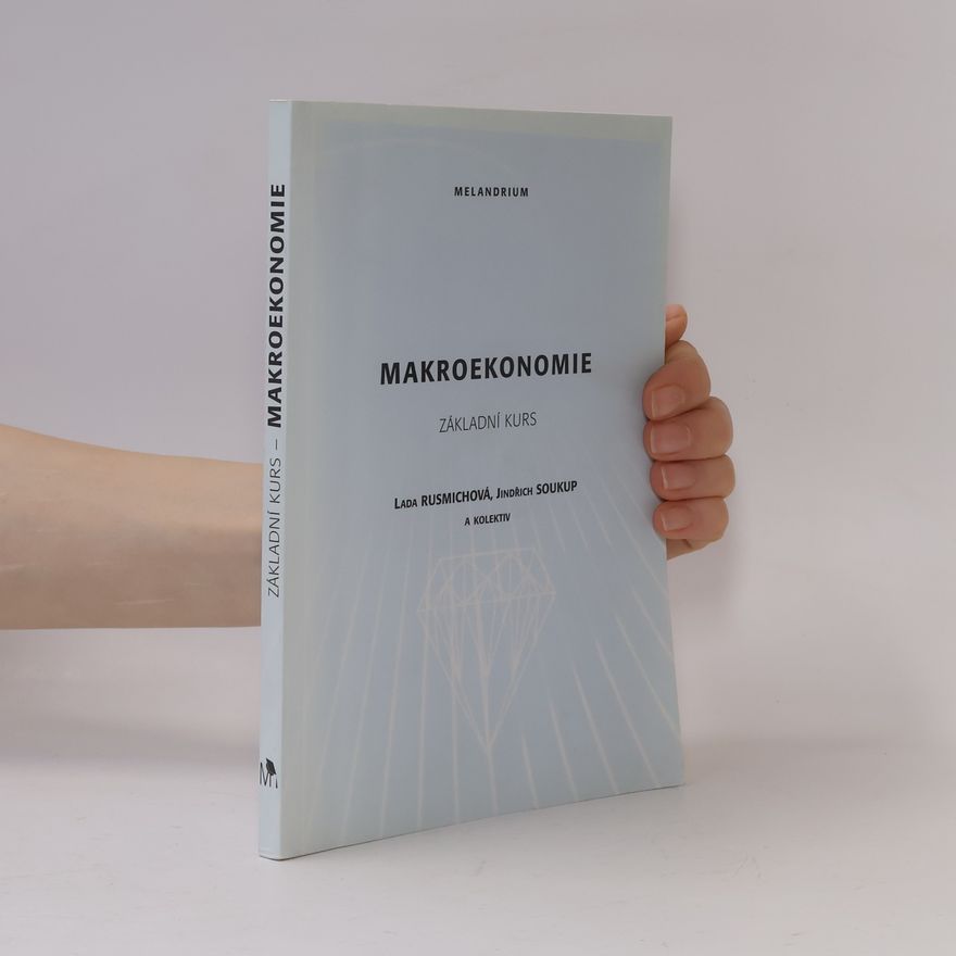Jindřich Soukup Makroekonomie: Základní kurs
