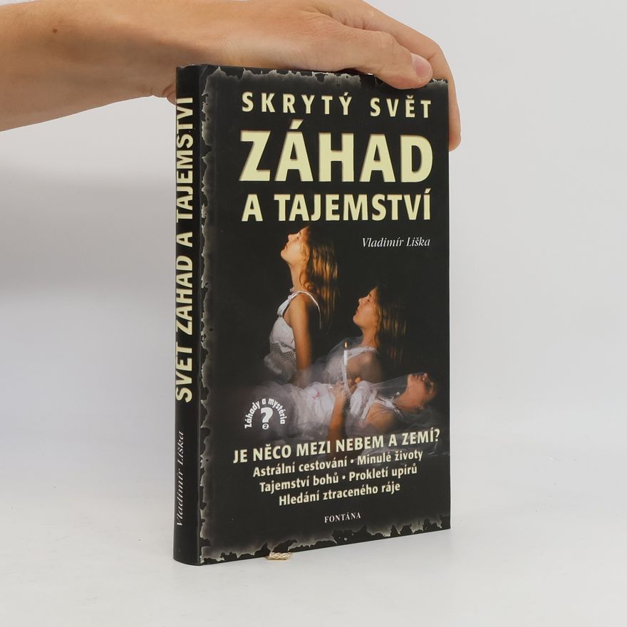 Vladimír Liška Skrytý svět záhad a tajemství