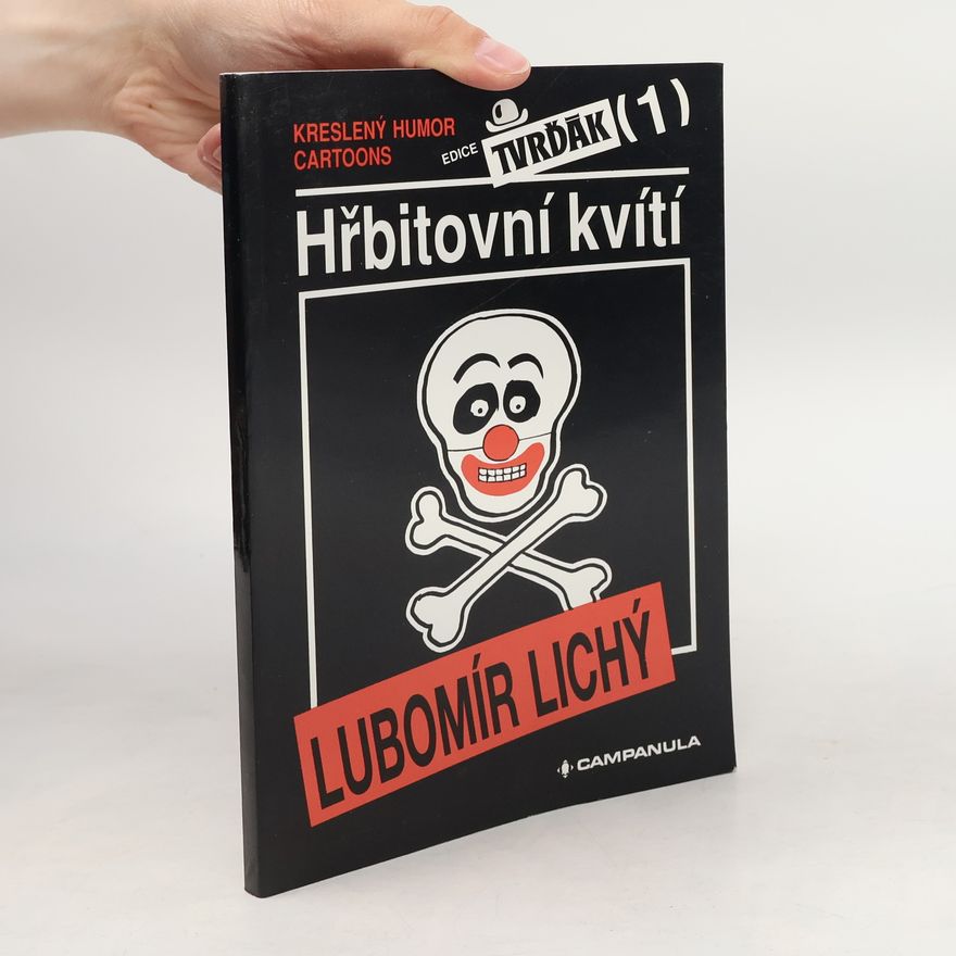 Lubomír Lichý Hřbitovní kvítí