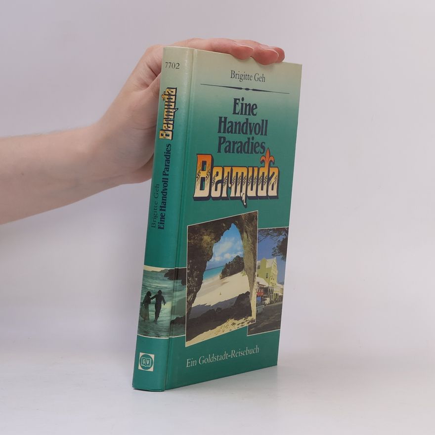 Brigitte Geh Eine Handvoll Paradies, Bermuda
