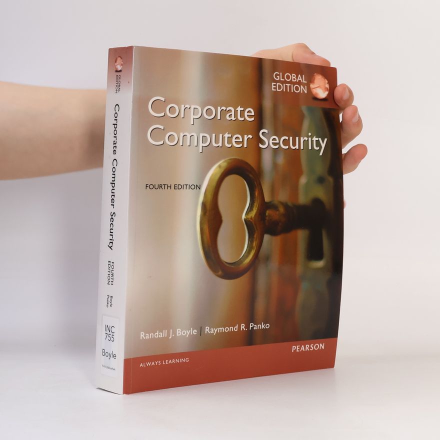 Randall J. Boyle Corporate Computer Security, Global Edition