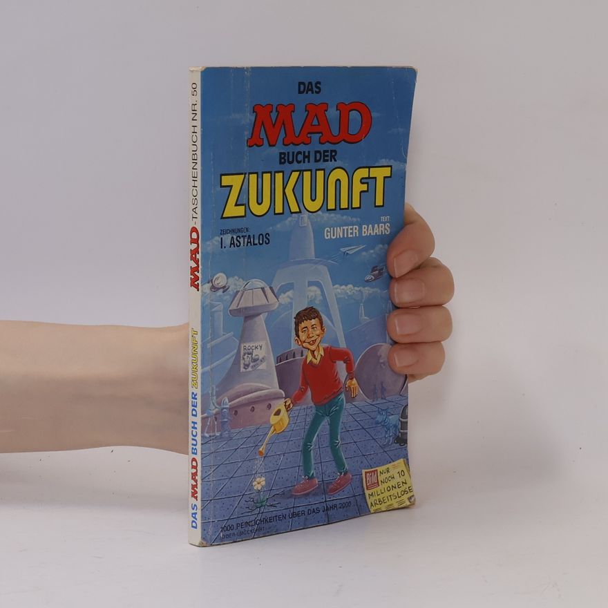 I. Astalos Mad Taschenbuch - 50: Das MAD Buch der Zukunft