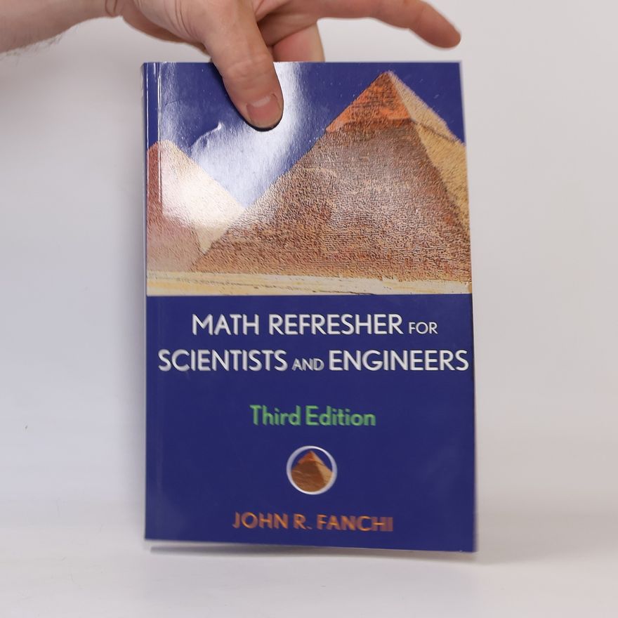 John R Fanchi IEEE Press: Math Refresher for Scientists and Engineers