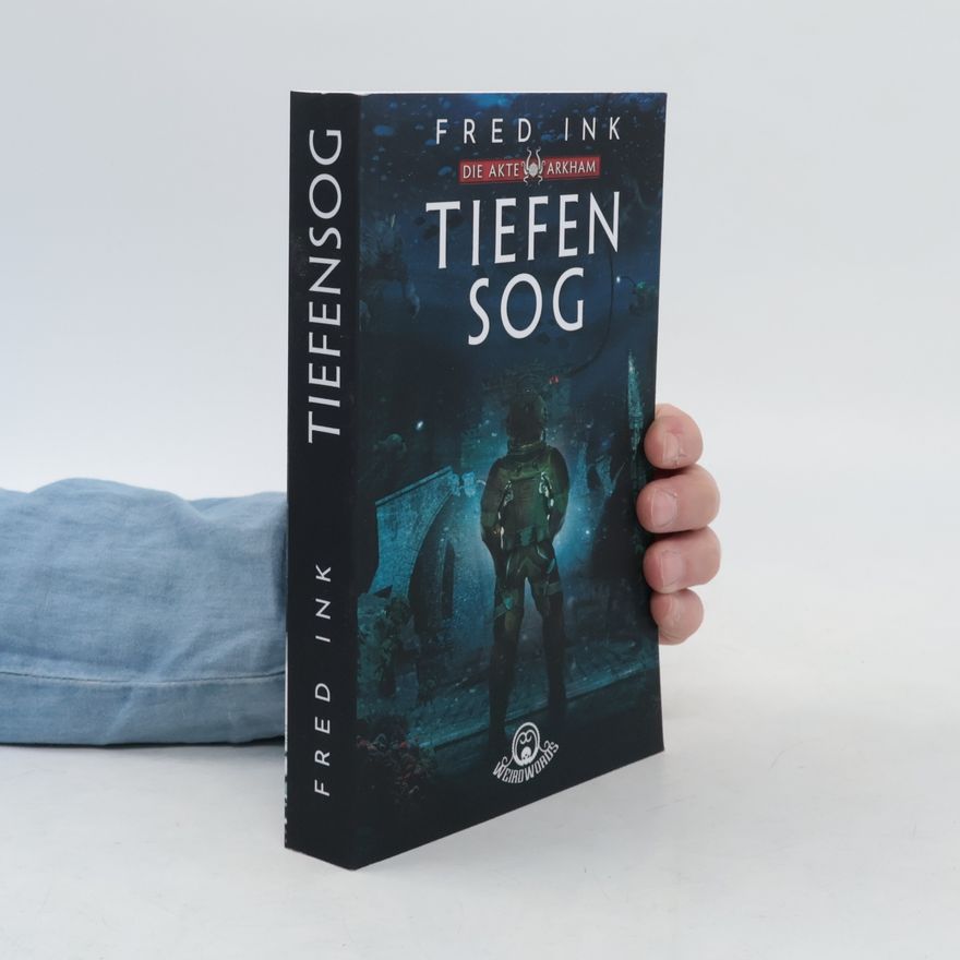 Fred Ink Die Akte Arkham - 4: Tiefensog
