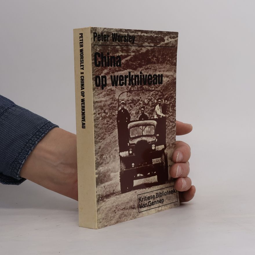 Peter Worsley China op werknivea