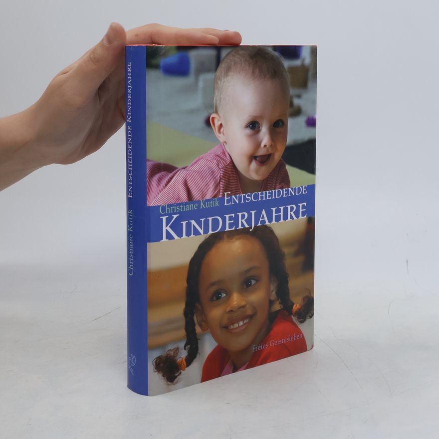 Christiane Kutik Entscheidende Kinderjahre