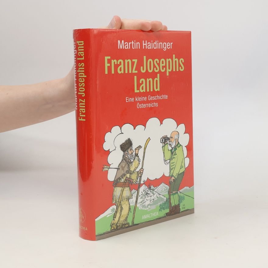 Martin Haidinger Franz Josephs Land
