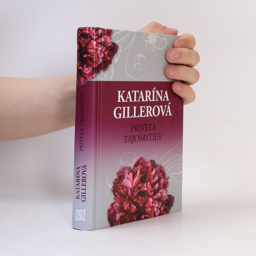 Katarína Gillerová Priveľa tajomstiev