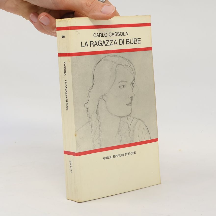 Carlo Cassola La ragazza di Bube