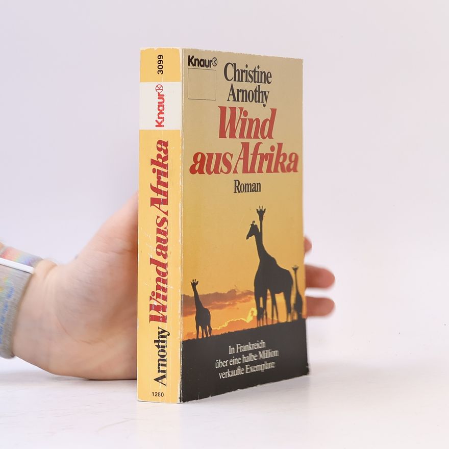Christine Arnothy Wind aus Afrika