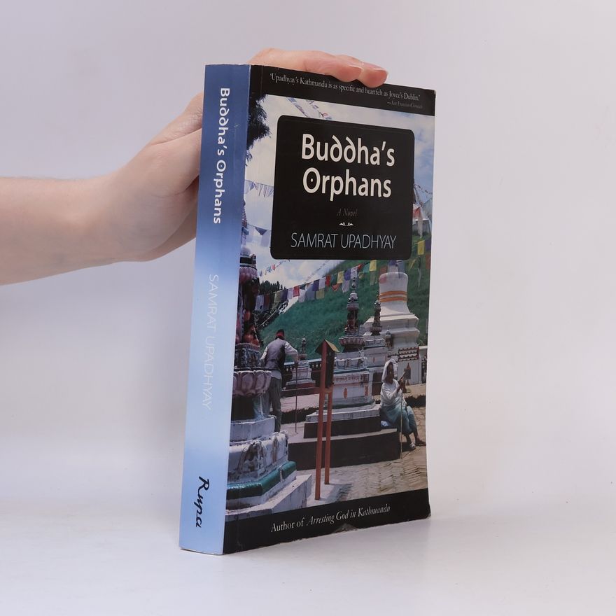 Samrat Upadhyay Buddha's Orphans