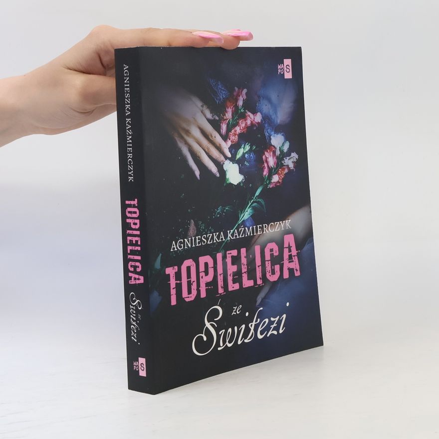Agnieszka Kazmierczyk Topielica ze Świtezi