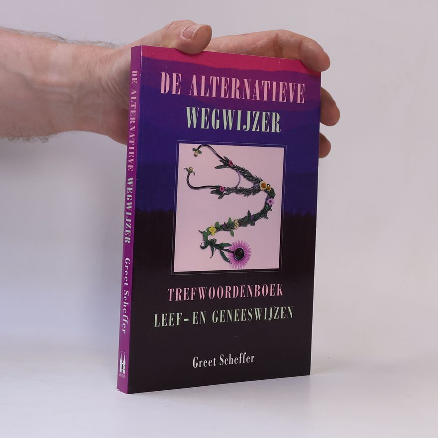Greet Scheffer De alternatieve wegwijzer