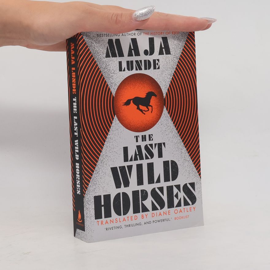 Maja Lunde The Last Wild Horses