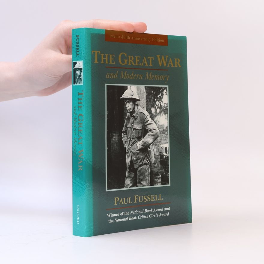 Paul Fussell The Great War and Modern Memory