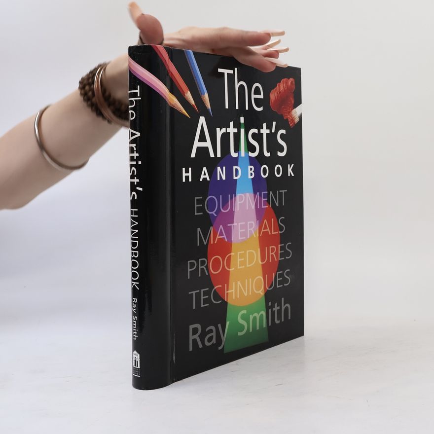 Ray Smith The Artist's Handbook