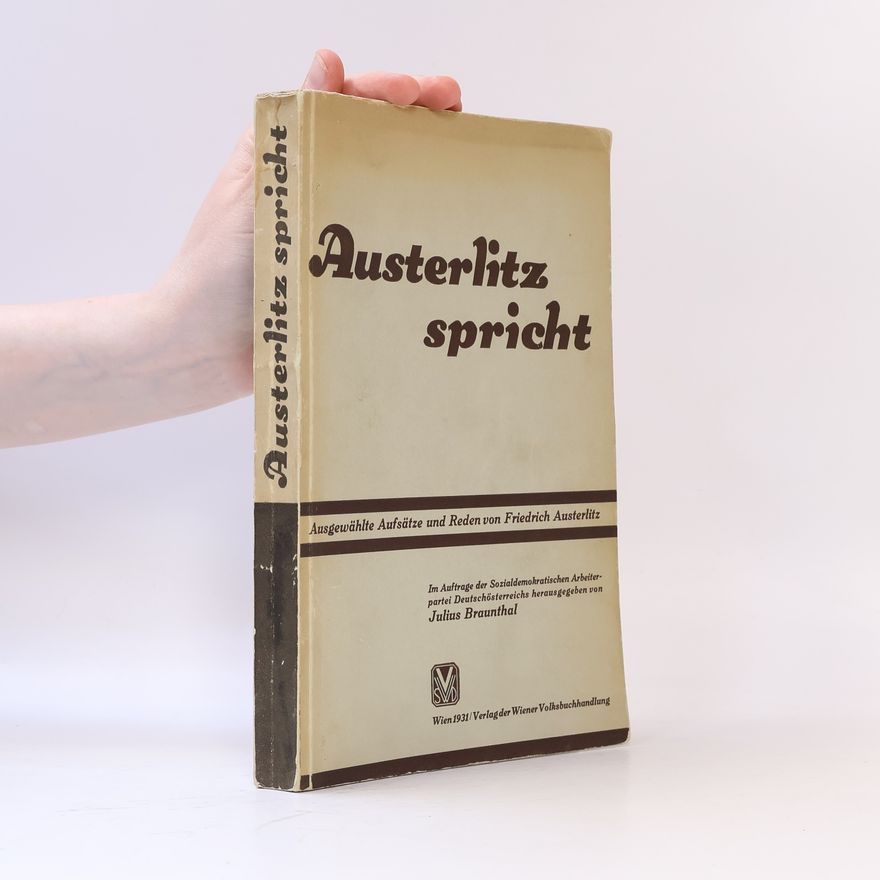 Friedrich Austerlitz Austerlitz spricht