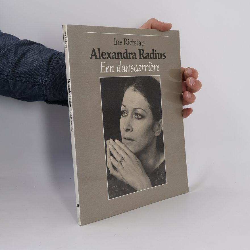 Ine Rietstap Alexandra Radius, een danscarrière