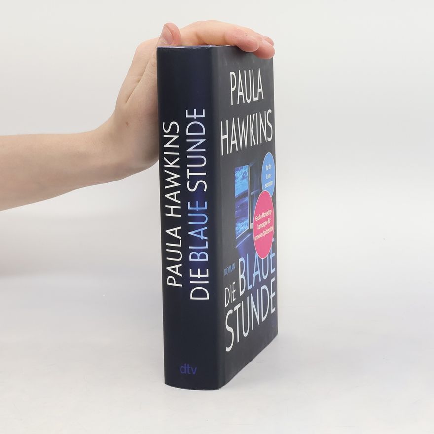 Paula Hawkinsová Die blaue Stunde