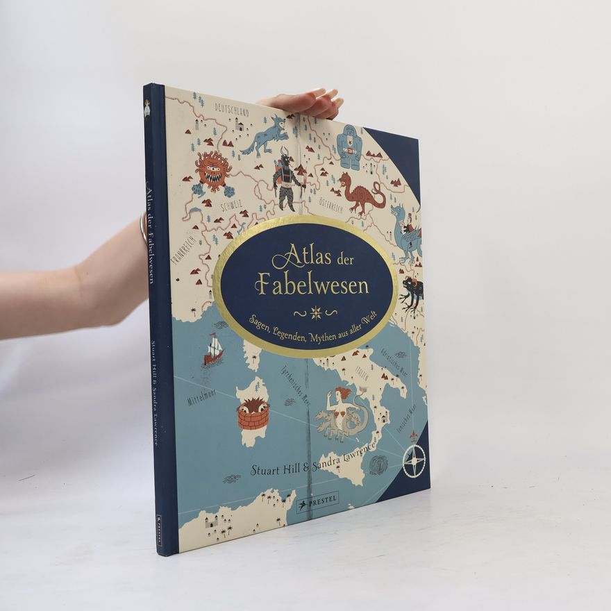 Sandra Lawrence Atlas der Fabelwesen
