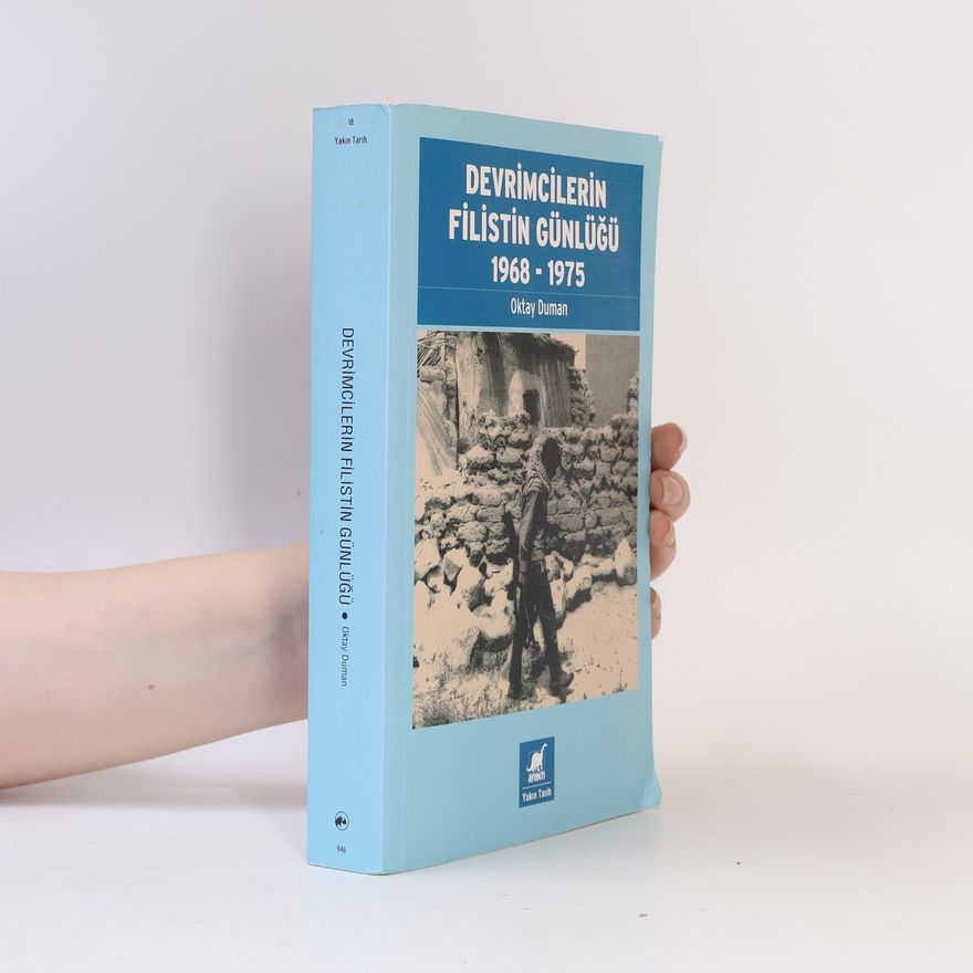 Oktay Duman Devrimcilerin Filistin Günlüğü 1968-1975