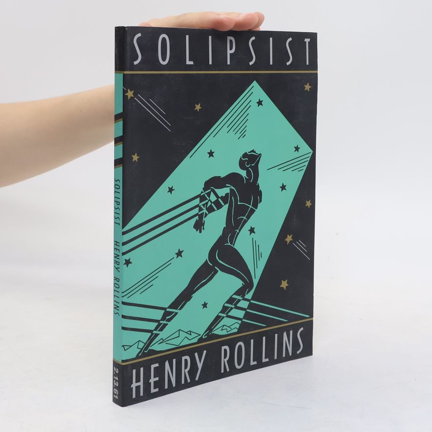 Henry Rollins Solipsist