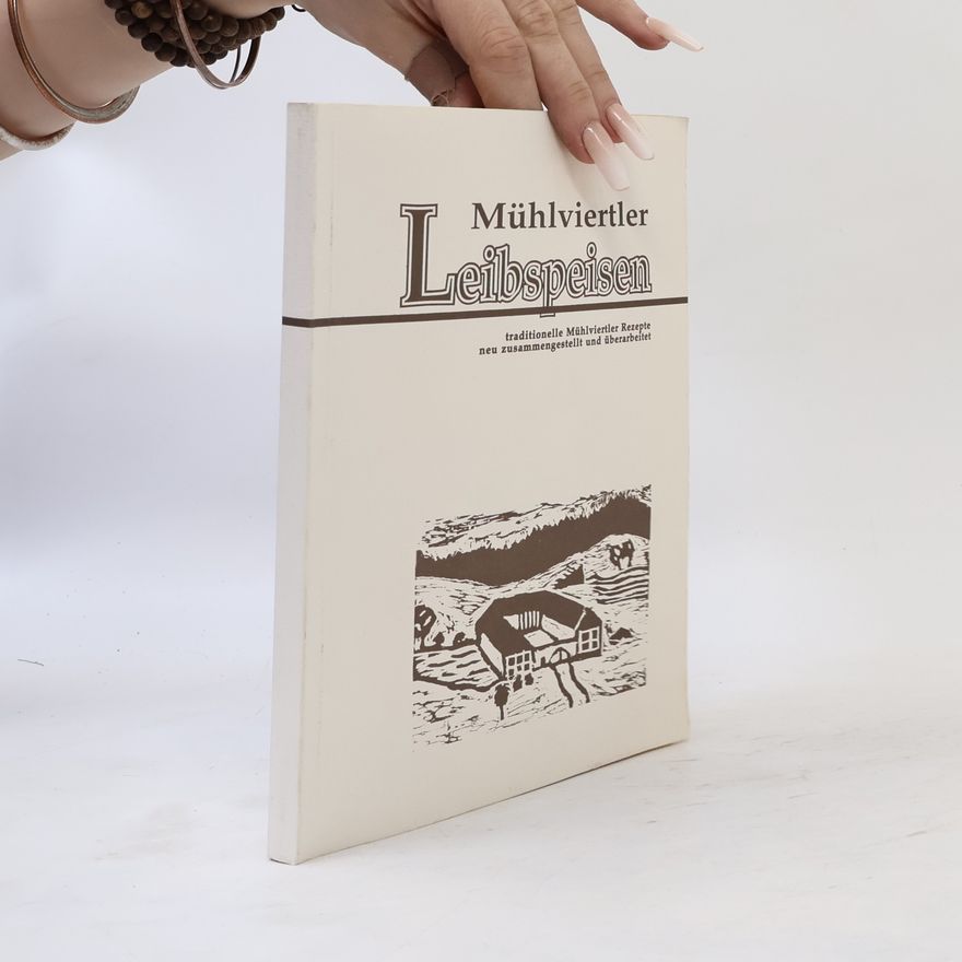 Autorenkollektiv Mühlviertler Leibspeisen