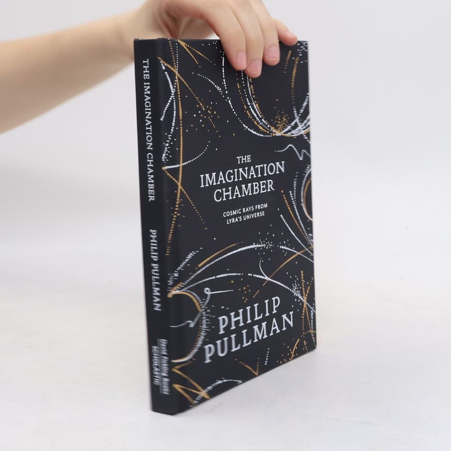 Philip Pullman The Imagination Chamber