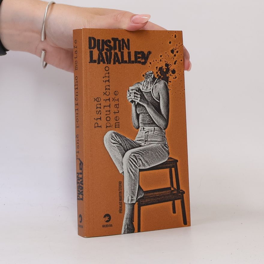 Dustin Lavalley Písně pouličního metaře