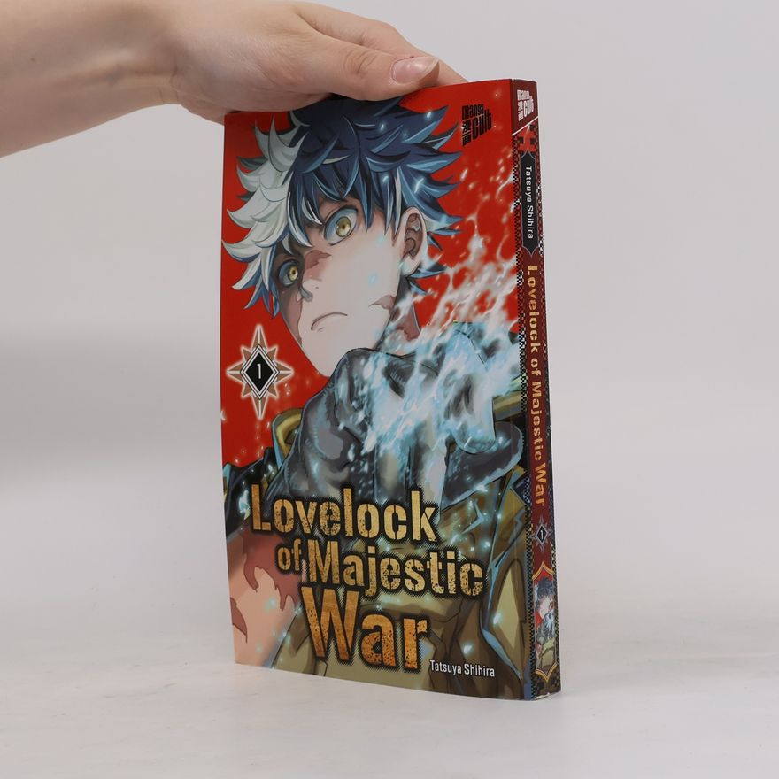 Tatsuya Shihira Lovelock of Majestic War 1